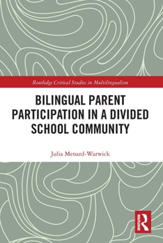 Paperback Bilingual Parent Participation in a Divided School Community Book