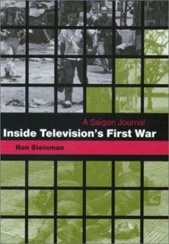 Hardcover Inside Television's First War: A Saigon Journal Book