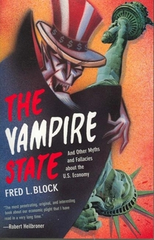 Paperback The Vampire State: And Other Myths and Fallacies about the U.S. Economy Book