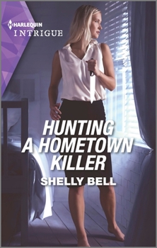 Hunting a Hometown Killer - Book #1 of the Shield of Honor