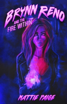 Paperback Brynn Reno and The Fire Within Book