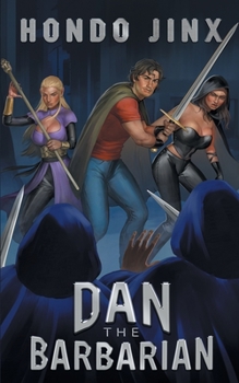 Paperback Dan the Barbarian: A Gamelit Harem Fantasy Adventure Book