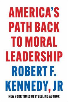 Hardcover America's Path Back to Moral Leadership Book