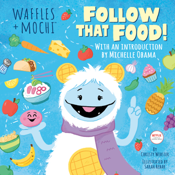 Hardcover Follow That Food! (Waffles + Mochi) Book