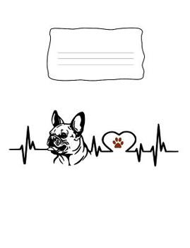 Paperback Composition Notebook: French Bulldog Heartbeat EKG Heart Line Book