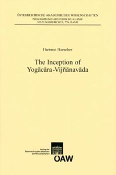 Paperback The Inception of Yogacara-Vijnanavada Book