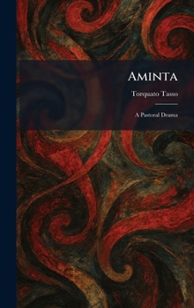 Hardcover Aminta: A Pastoral Drama Book