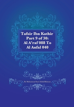 Paperback Tafsir Ibn Kathir Part 9 of 30: Al A'raf 088 To Al Anfal 040 Book