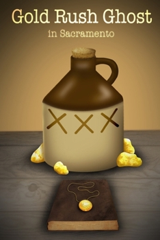 Paperback Gold Rush Ghost in Sacramento Book