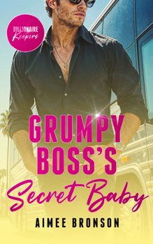 Paperback Grumpy Boss's Secret Baby: A Billionaire Enemies to Lovers Romance Book