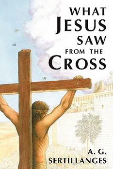 Paperback What Jesus Saw from the Cross (Revised) Book