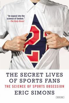 The Secret Lives of Sports Fans