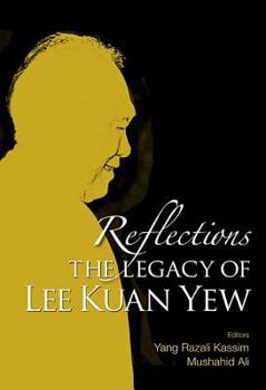 Paperback Reflections: The Legacy of Lee Kuan Yew Book