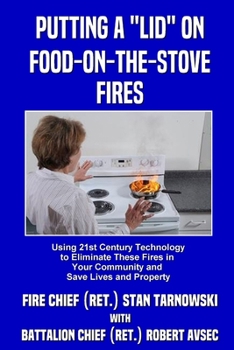 Paperback Putting a "Lid" on Food-on-the-Stove Fires Book