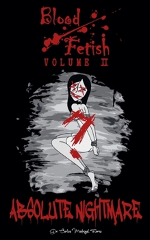 Paperback Blood Fetish: Absolute Nightmare Book