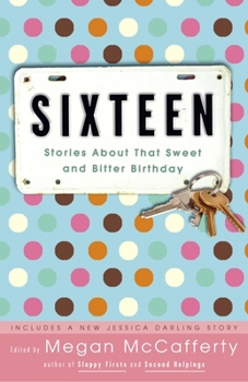 Paperback Sixteen: Stories about That Sweet and Bitter Birthday Book