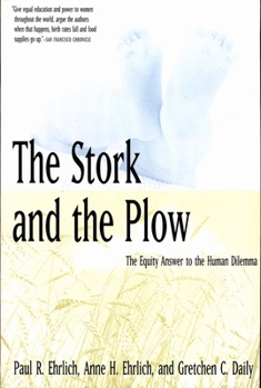 Paperback The Stork and the Plow: The Equity Answer to the Human Dilemma Book