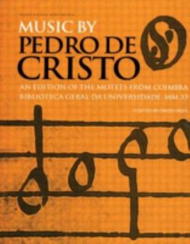 Hardcover Music by Pedro de Cristo (c. 1550-1618) (Music Archive Publications) Book