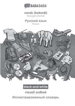 Paperback norsk (bokmål) - Russian (in cyrillic script), visuell ordbok, BW: BABADADA Norwegian (Bokmål) - Russian (in cyrillic script), visual dictionary, BW [Norwegian_Bokmal] Book