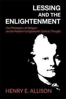 Paperback Lessing and the Enlightenment: His Philosophy of Religion and Its Relation to Eighteenth-Century Thought Book