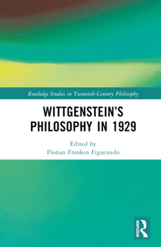 Hardcover Wittgenstein's Philosophy in 1929 Book