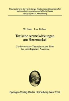 Paperback Toxische Arzneiwirkungen Am Herzmuskel: Cardiovaskuläre Therapie Aus Der Sicht Der Pathologischen Anatomie [German] Book