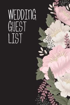 Paperback Wedding Guest List: Wedding Guest List Book - Wedding Guest List Party Planner - Wedding Guest Tracker Book