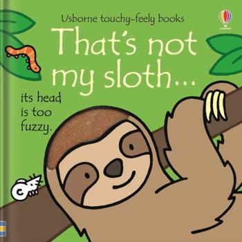 That's Not My Sloth - Book  of the That's Not My...