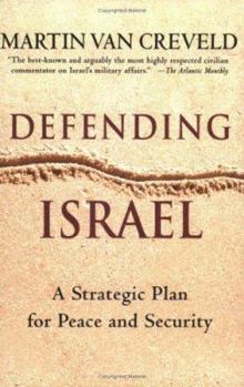 Paperback Defending Israel: A Strategic Plan for Peace and Security Book