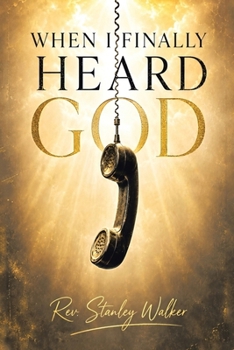 Paperback When I Finally Heard God Book