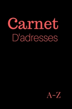 Carnet D'adresses : R?pertoire T?l?phonique Alphab?tique Petit Format 15,24x22,86cm 149 Pages ? Remplir Livre de Contacts