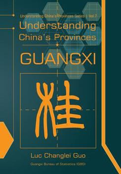 Paperback Understanding China's Provinces: Guangxi Book