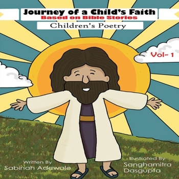Paperback Journey of a Child's Faith -Based on Bible Stories -Volume 1 Book