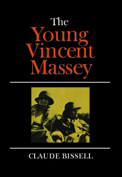 Paperback The Young Vincent Massey Book