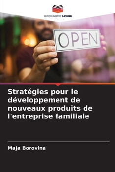 Paperback Stratégies pour le développement de nouveaux produits de l'entreprise familiale [French] Book