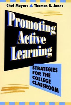 Hardcover Promoting Active Learning: Strategies for the College Classroom Book