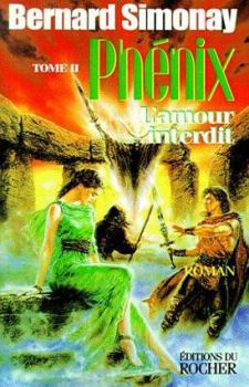 Paperback Phenix 2: L'Amour Interdit [French] Book