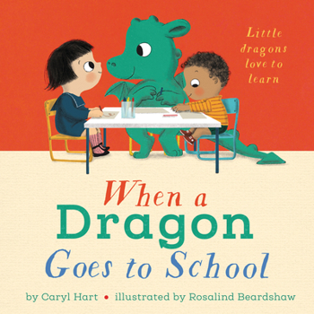 Hardcover When a Dragon Goes to School Book