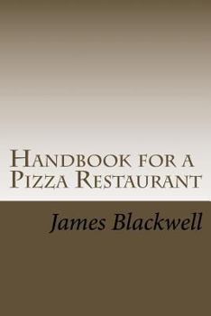 Paperback Handbook for a Pizza Restaurant: A starting guide to get into the Pizza Business Book