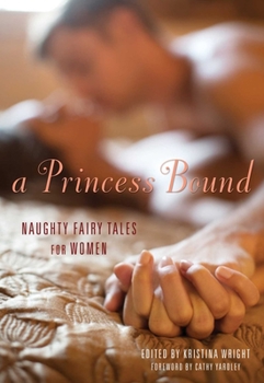 Paperback Princess Bound: Naughty Fairy Tales for Women Book