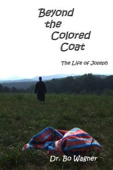 Paperback Beyond the Colored Coat: The Life of Joseph Book