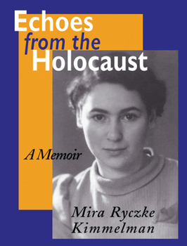 Paperback Echoes From The Holocaust: A Memoir Book