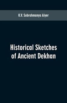 Paperback Historical sketches of ancient Dekhan Book