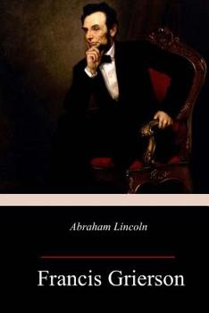 Abraham Lincoln the Practical Mystic