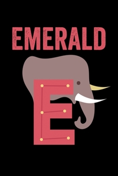 Emerald: Animals Coloring Book for Kids, Weekly Planner, and Lined Journal Animal Coloring Pages. Personalized Custom Name Initial Alphabet Christmas or Birthday Gift for Girls