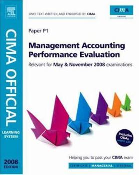 Paperback CIMA Learning System Management Accounting - Performance Evaluation, Fourth Edition (CIMA Managerial Level 2008) Book