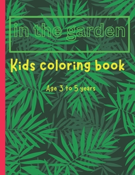 Paperback Kids coloring book: In the garden Book