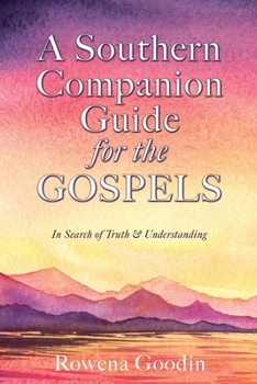 Paperback A Southern Companion Guide for the GOSPELS Book