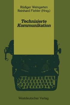 Paperback Technisierte Kommunikation [German] Book