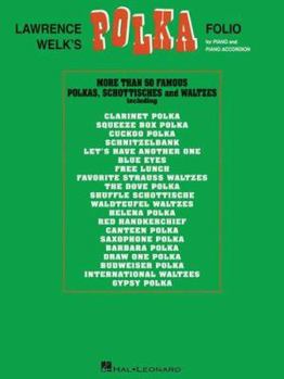 Paperback Lawrence Welk's Polka Folio: Piano & Piano Accordion Book